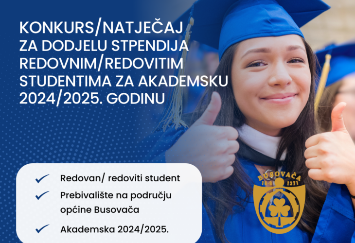 Općina Busovača raspisuje konkurs za dodjelu stipendija redovnim studentima za akademsku 2024/2025.