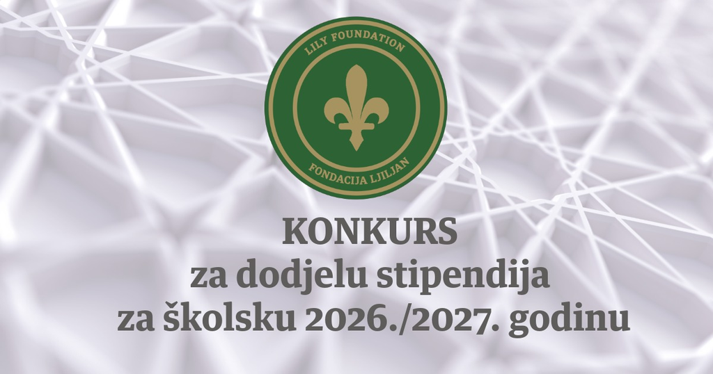 Fondacija "Ljiljan" raspisuje konkurs za dodjelu stipendija za školsku 2026./2027. godinu